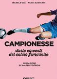 Copertina del libro Campionesse. Storie vincenti del calcio femminile