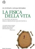 Copertina del libro La fisica della vita. La nuova scienza della biologia quantistica