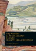 Copertina del libro La nuova colonia-Lazzaro-I giganti della montagna