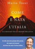 Copertina del libro Com'Ã¨ nata l'Italia. All'origine della grande bellezza