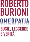 Copertina del libro Omeopatia. Bugie, leggende e veritÃ 