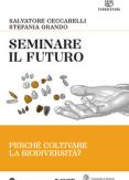 Copertina del libro Seminare il futuro. PerchÃ© coltivare la biodiversitÃ ?