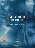 Copertina del libro Se la notte ha cuore