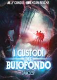 Copertina del libro Vol.2 I custodi del Buiofondo. Darkdeep