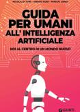 Copertina del libro Guida per umani all'intelligenza artificiale. Noi al centro di un mondo nuovo