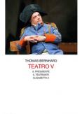 Copertina del libro Teatro Vol.5 Il Presidente-Il teatrante-Elisabetta II
