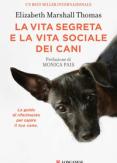 Copertina del libro La vita segreta e la vita sociale dei cani