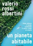 Copertina del libro Un pianeta abitabile. Come salvare il mondo cambiando il nostro modo di viverlo