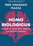 Copertina del libro Homo biologicus. Come la biologia spiega la natura umana