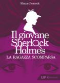 Copertina del libro La ragazza scomparsa. Il giovane Sherlock Holmes