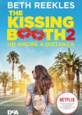 Copertina del libro The kissing booth 2. Un amore a distanza