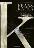 Copertina del libro K. I capolavori di Franz Kafka. Ediz. illustrata