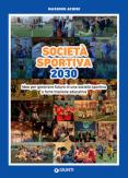 Copertina del libro SocietÃ  sportiva 2030. Idee per generare futuro in una societÃ  sportiva a forte trazione educativa