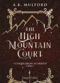 Copertina del libro Vol.1 The high mountain court. I cinque regni di Okrith