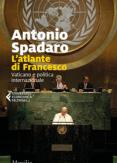 Copertina del libro L' atlante di Francesco. Vaticano e politica internazionale