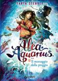 Copertina del libro Vol.5 Il messaggio della pioggia. Alea Aquarius