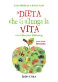 Copertina del libro La dieta che ti allunga la vita con il Metodo Wellbeing