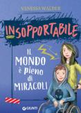 Copertina del libro Vol.3 Il mondo Ã¨ pieno di miracoli. Insopportabile