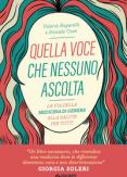 Copertina del libro Quella voce che nessuno ascolta. La via della medicina di genere alla salute per tutti