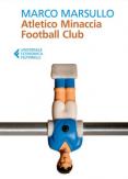Copertina del libro Atletico Minaccia Football Club