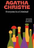 Copertina del libro Everyone is a criminal-Tutti colpevoli. Ediz. bilingue