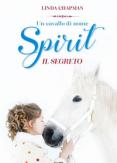 Copertina del libro Un cavallo di nome Spirit. Il segreto