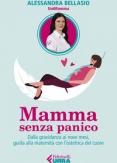 Copertina del libro Mamma senza panico. Dalla gravidanza ai nove mesi, guida alla maternità con l'ostetrica del cuore