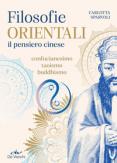 Copertina del libro Filosofie orientali. il pensiero cinese. Confucianesimo, taoismo, buddhismo