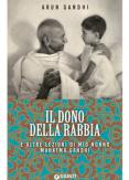 Copertina del libro Il dono della rabbia e altre lezioni di mio nonno Mahatma Gandhi