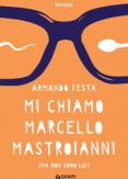 Copertina del libro Mi chiamo Marcello Mastroianni (ma non sono lui)