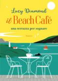 Copertina del libro Il Beach Café. Una terrazza per sognare
