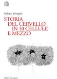 Copertina del libro Storia del cervello in 10 cellule e mezzo