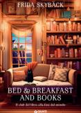 Copertina del libro Bed & breakfast and books. Il club del libro alla fine del mondo