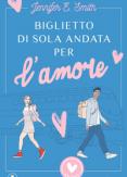 Copertina del libro Biglietto di sola andata per l'amore