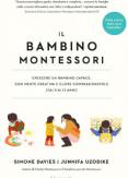 Copertina del libro Il bambino Montessori. Crescere un bambino capace, con mente creativa e cuore compassionevole