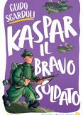 Copertina del libro Kaspar, il bravo soldato