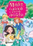 Copertina del libro Magici cuccioli e piccole amiche