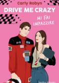 Copertina del libro Drive me crazy. Mi fai impazzire