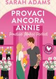 Copertina del libro Provaci ancora, Annie. Practice makes perfect