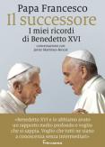 Copertina del libro Il successore. I miei ricordi di Benedetto XVI