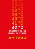 Copertina del libro 42° C. Cronache da un mondo in fiamme