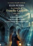 Copertina del libro Le cronache di fratello Cadfael Vol.5 Il roseto ardente-L'eremita della foresta-La confessione di fratello Halui