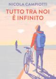 Copertina del libro Tutto tra noi è infinito