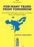 Copertina del libro For many years from tomorrow. Twenty-seven european activists on climate, peace and people's rights