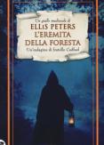 Copertina del libro Vol.14 L' eremita della foresta. Le indagini di fratello Cadfael