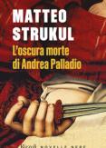 Copertina del libro L' oscura morte di Andrea Palladio